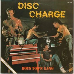 Boys Town Gang - Disc Charge (VG)
