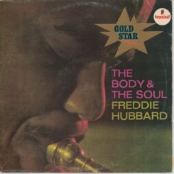 Freddie Hubbard - The Body & The Soul (G+)
