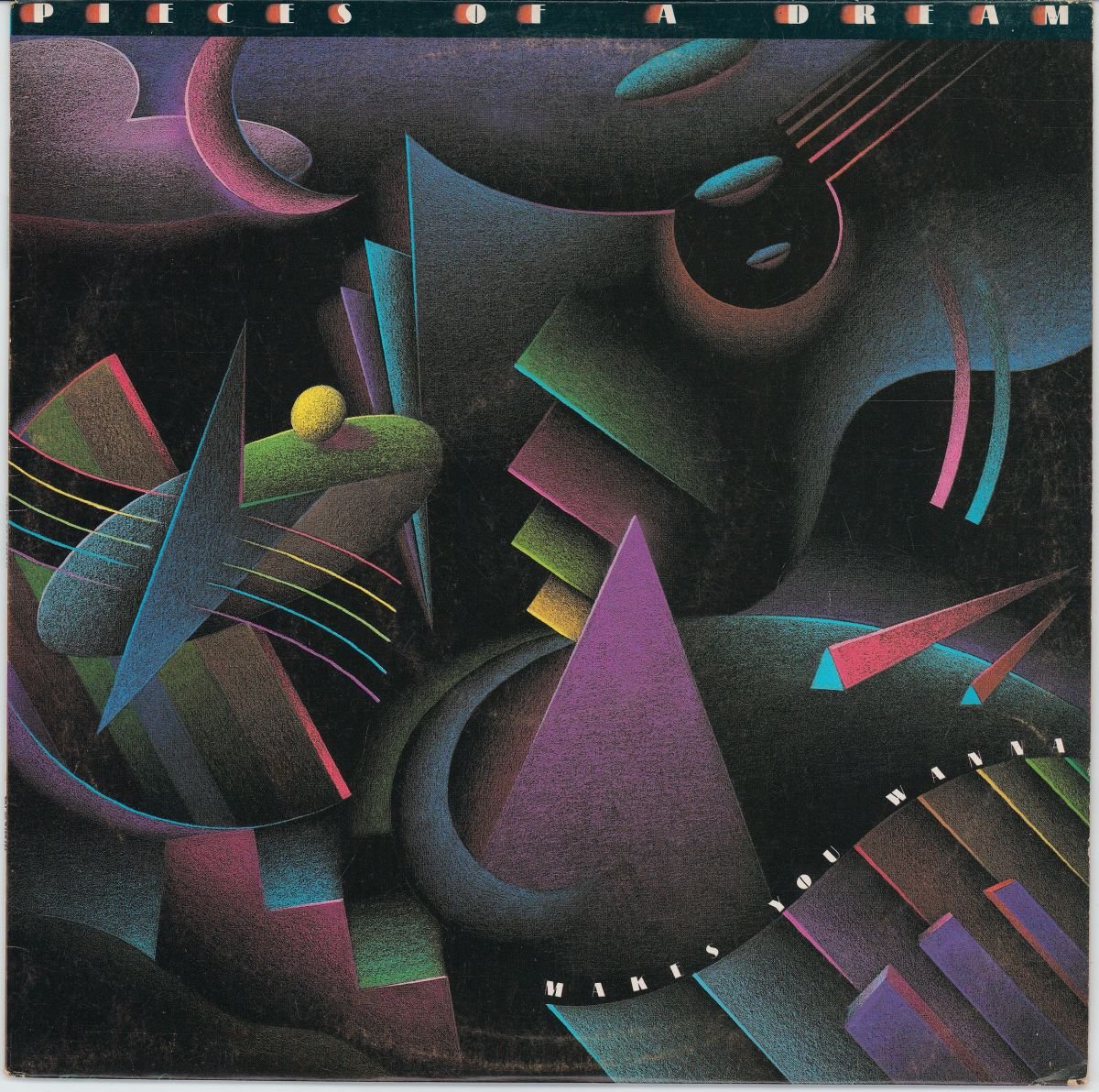 Pieces Of A Dream - Makes You Wanna (VG+/VG)