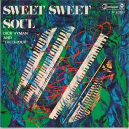Dick Hyman And The Group - Sweet Sweet Soul (G+)