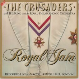 The Crusaders With B. B. King And The Royal Philharmonic Orchestra - Royal Jam (Recorded Live At The Royal Festival Hall, London) (VG+/VG) (2LP)