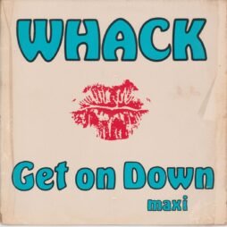 Whack - Get On Down (G+) (12")