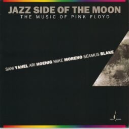 Sam Yahel, Ari Hoenig, Mike Moreno, Seamus Blake - Jazz Side Of The Moon (The Music Of Pink Floyd) (VG+/VG)