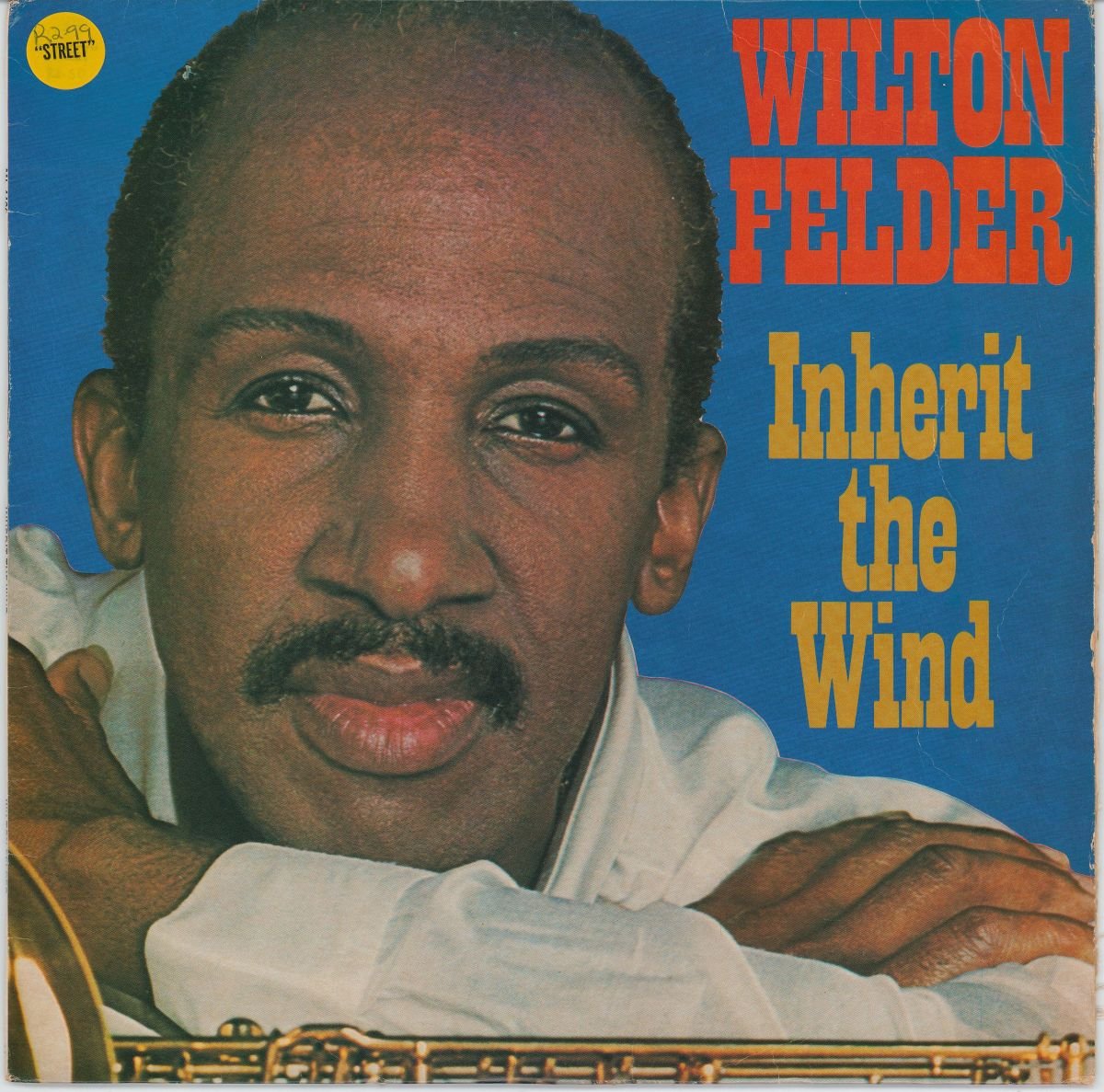 Wilton Felder - Inherit The Wind (G+)
