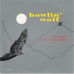 Howlin' Wolf - Moanin' In The Moonlight (VG+)
