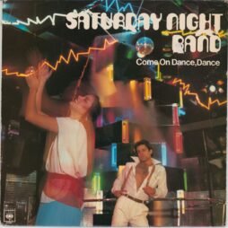 Saturday Night Band - Come On Dance, Dance (VG/G+)