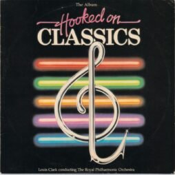 Louis Clark Conducting The Royal Philharmonic Orchestra - Hooked On Classics (VG+/G+)