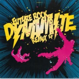 Future Rock - Dynamite (Remix EP) (VG+)