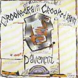 Pavement - Crooked Rain Crooked Rain