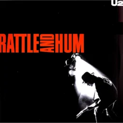 U2 - Rattle And Hum