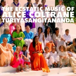 Alice Coltrane - World Spirituality Classics 1: The Ecstatic Music Of Alice Coltrane Turiyasangitananda (2LP)