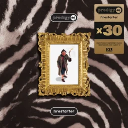 The Prodigy - Firestarter (X30)