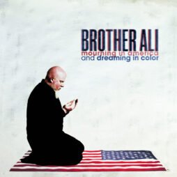Brother Ali - Mourning In America And Dreaming In Color (2LP)