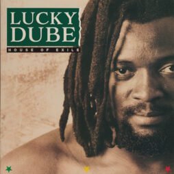Pre-Order: Lucky Dube - House Of Exile (35th Anniversary Edition)