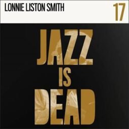 Lonnie Liston Smith / Ali Shaheed Muhammad & Adrian Younge - Jazz Is Dead 17