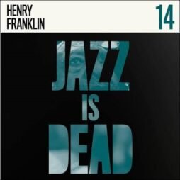 Henry Franklin, Adrian Younge & Ali Shaheed Muhammad - Jazz Is Dead 14