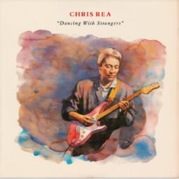 Chris Rea - Dancing With Strangers (VG+)