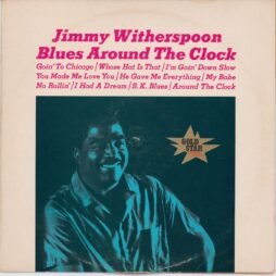 Jimmy Witherspoon - Blues Around The Clock (VG/G+)
