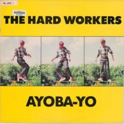 The Hard Workers - Ayoba-Yo (VG+/VG)