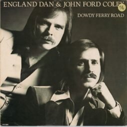 England Dan & John Ford Coley - Dowdy Ferry Road (G+)