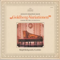 Johann Sebastian Bach / Ralph Kirkpatrick  - "Goldberg-Variationen" Vierter Theil Der Clavier-Uebung (VG+/VG)