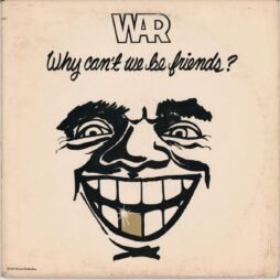 War - Why Can't We Be Friends? (VG/G+)