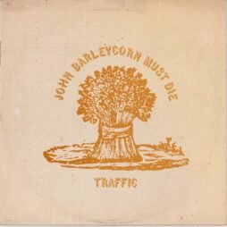 Traffic - John Barleycorn Must Die (VG+)
