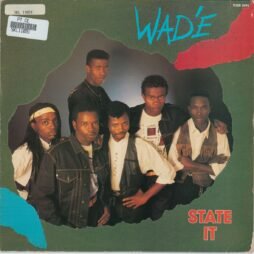 Wad'e - State It (VG+/G+)