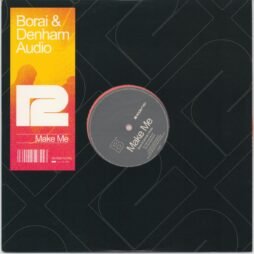 Borai & Denham Audio - Make Me (VG+/Gen) (Orange Coloured Vinyl)