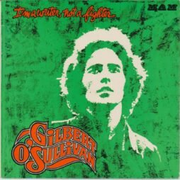 Gilbert O'Sullivan - I'm A Writer, Not A Fighter (G+)