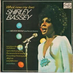 Shirley Bassey With Nelson Riddle And His Orchestra - What Now My Love (VG/G+)