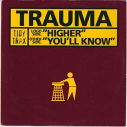 Trauma - Higher / You'll Know (VG)