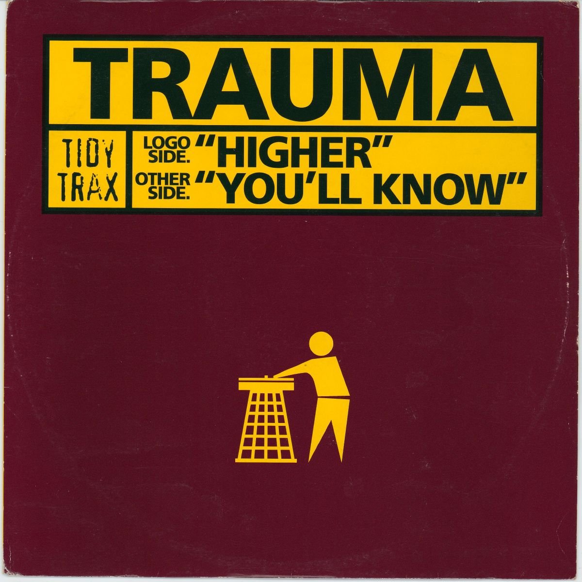 Trauma - Higher / You'll Know (VG)