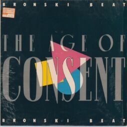 Bronski Beat - The Age Of Consent (VG+)