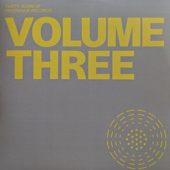 Various - Thirty Years Of Freerange Records (Volume Three)